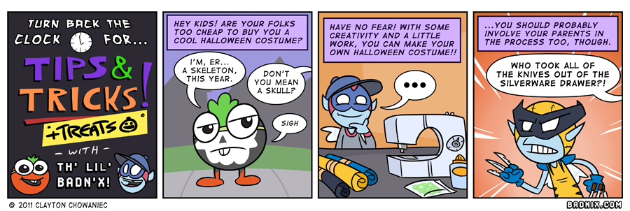 I'm the best there is at what I do... and what I do, is not the manufacturing of Halloween costumes